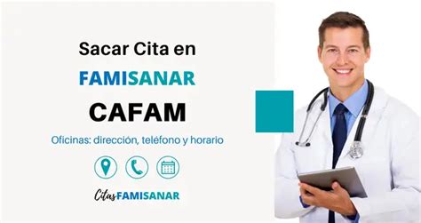 linea cafam citas|Sacar Citas Cafam en Famisanar 【 Teléfono y En。